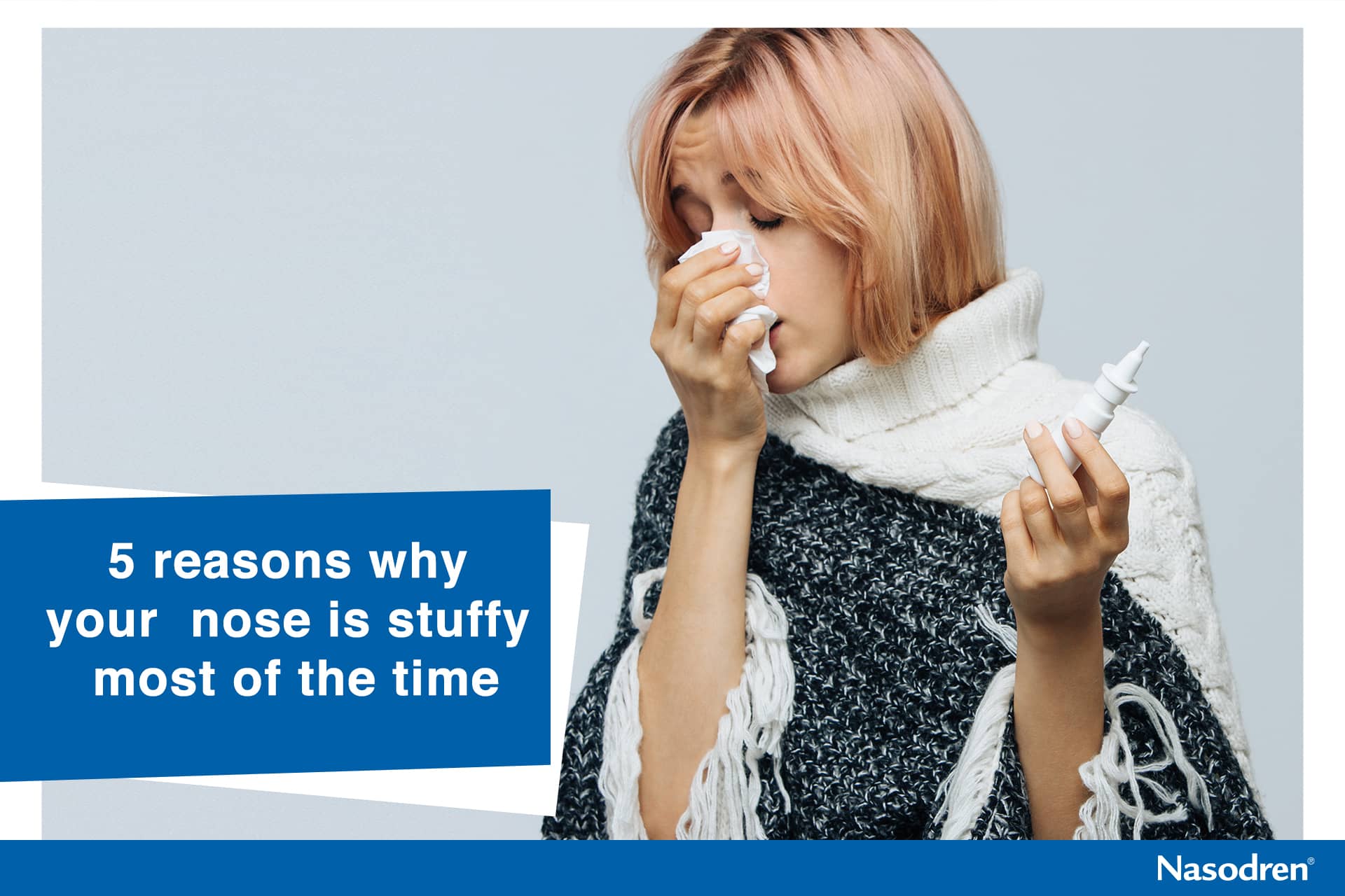 5 reasons why your nose is stuffy most of the time Nasodren