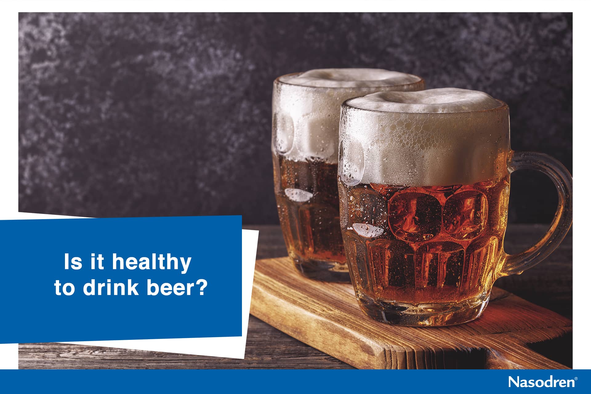 drink beer is healthy
