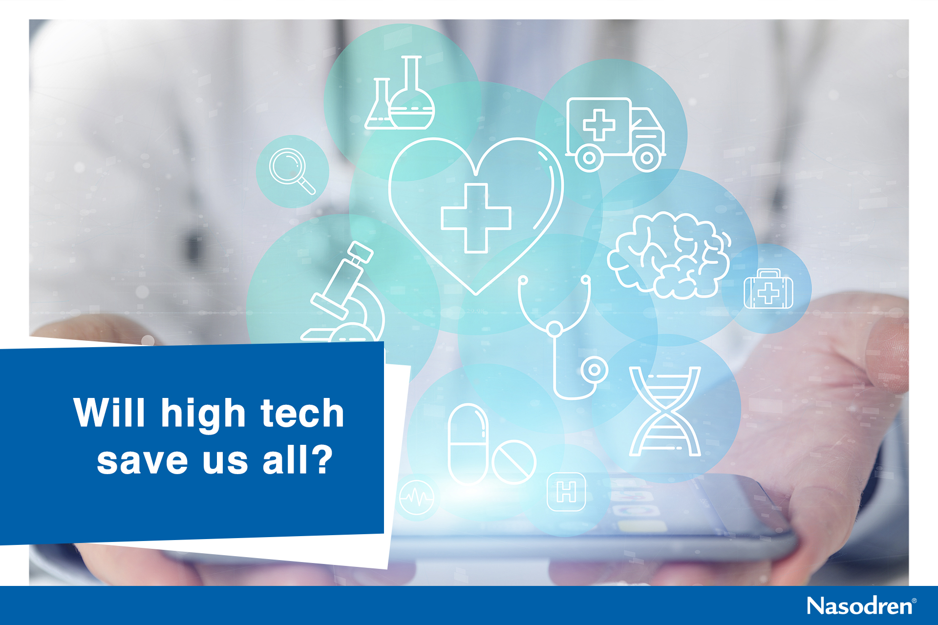 High tech in healthcare and medicine