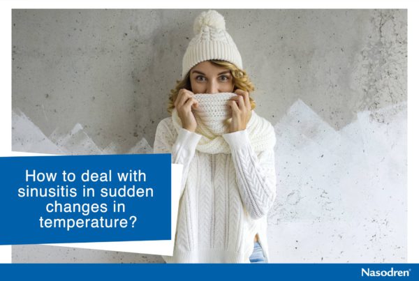 How to deal with sinusitis in sudden changes in temperature